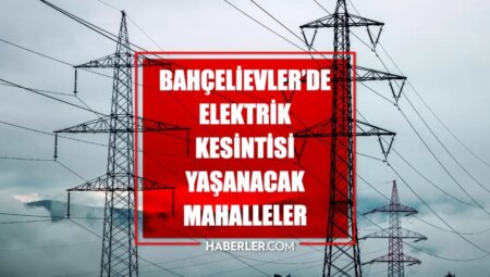İstanbul BAHÇELİEVLER elektrik kesintisi! 11 Nisan Bahçelievler elektrik kesintisi ne vakit bitecek, elektrikler ne vakit gelecek?