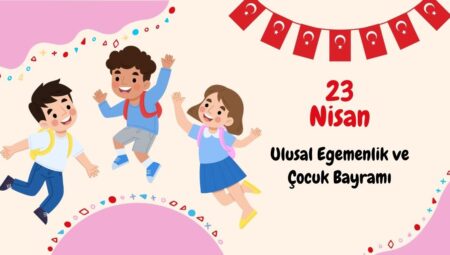 23 NİSAN RESMİ TATİL Mİ? 23 Nisan’da okullar tatil mi?