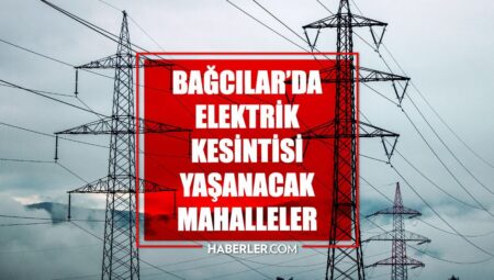 İstanbul BAĞCILAR elektrik kesintisi! 16 Nisan Bağcılar elektrik kesintisi ne vakit bitecek, elektrikler ne vakit gelecek?