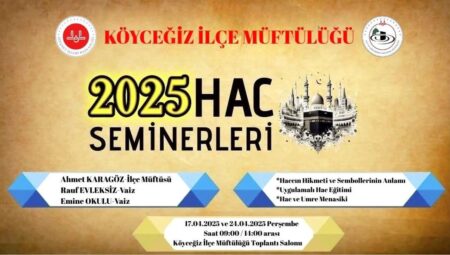 Köyceğiz’de 2025 Hac Adaylarına Eğitim Semineri Düzenlenecek