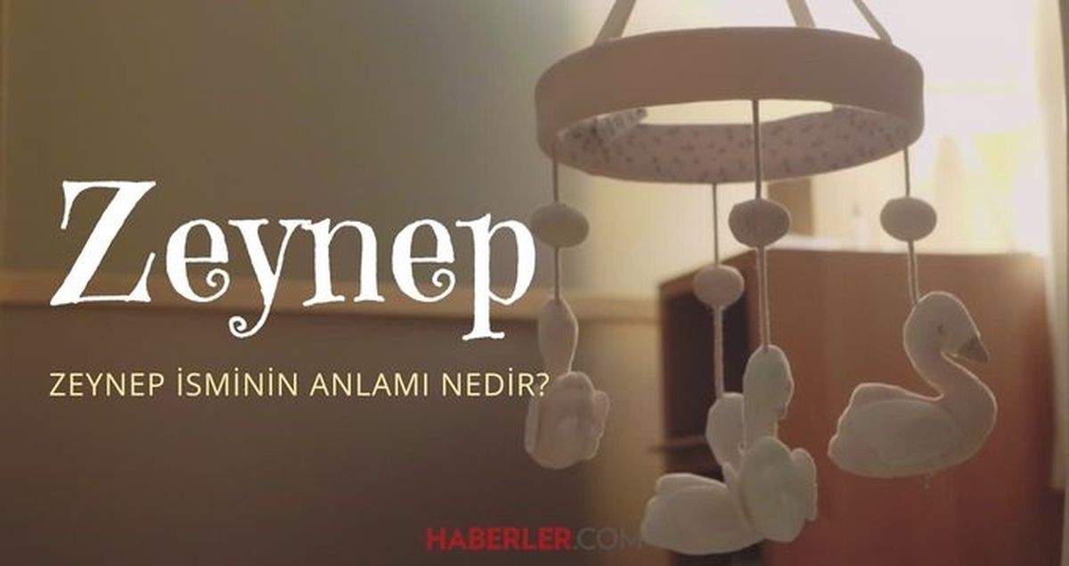 Zeynep ne demek? Zeynep isminin manası nedir, Kuran’da geçiyor mu?